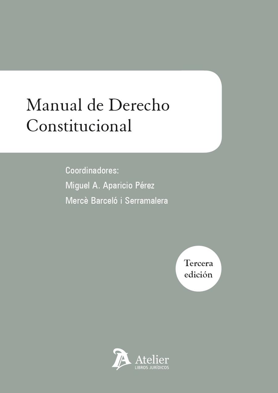 MANUAL DE DERECHO CONSTITUCIONAL(3ª EDICION 2016) | 9788416652228 | APARICIO PÉREZ,MIGUEL A./BARCELÓ I SERRAMALERA,MERCÈ | Llibreria Geli - Llibreria Online de Girona - Comprar llibres en català i castellà