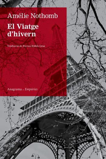 EL VIATGE D'HIVERN | 9788497876872 | NOTHOMB,AMELIE | Llibreria Geli - Llibreria Online de Girona - Comprar llibres en català i castellà