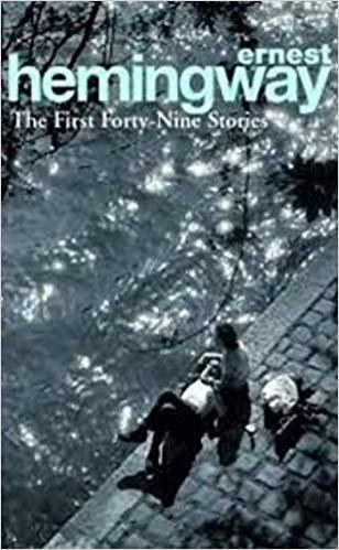 THE FIRST FORTY-NINE STORIES | 9780099339212 | HEMINGWAY,ERNEST | Libreria Geli - Librería Online de Girona - Comprar libros en catalán y castellano