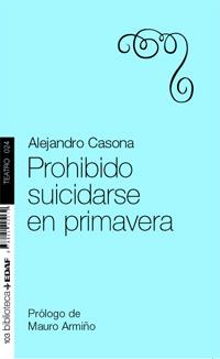 PROHIBIDO SUICIDARSE EN PRIMAVERA | 9788441425132 | CASONA,ALEJANDRO | Llibreria Geli - Llibreria Online de Girona - Comprar llibres en català i castellà