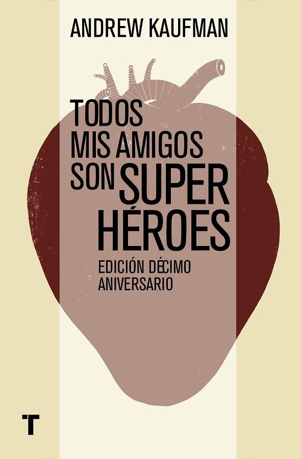 TODOS MIS AMIGOS SON SUPERHÉROES | 9788416142194 | KAUFMAN,ANDREW | Libreria Geli - Librería Online de Girona - Comprar libros en catalán y castellano