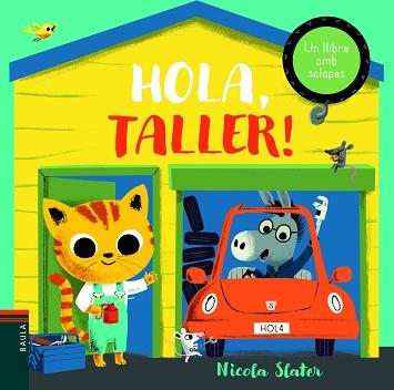 HOLA,TALLER! | 9788447939671 | SLATER,NICOLA | Libreria Geli - Librería Online de Girona - Comprar libros en catalán y castellano