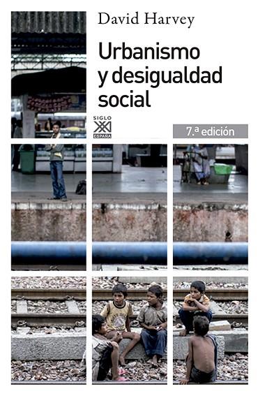 URBANISMO Y DESIGUALDAD SOCIAL | 9788432302527 | HARVEY,DAVID | Libreria Geli - Librería Online de Girona - Comprar libros en catalán y castellano