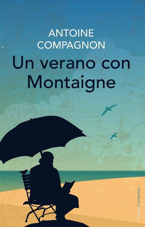 UN VERANO CON MONTAIGNE | 9788449330315 | COMPAGNON,ANTOINE | Llibreria Geli - Llibreria Online de Girona - Comprar llibres en català i castellà