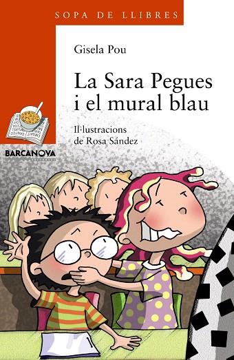 LA SARA PEGUES I EL MURAL BLAU | 9788448932831 | POU,GISELA | Libreria Geli - Librería Online de Girona - Comprar libros en catalán y castellano