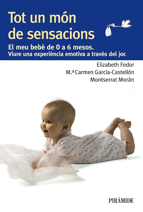 TOT UN MÓN DE SENSACIONS | 9788436829396 | FODOR, ELIZABETH/GARCÍA-CASTELLÓN,MARÍA DEL CARMEN/MORÁN,MONTSERRAT | Llibreria Geli - Llibreria Online de Girona - Comprar llibres en català i castellà