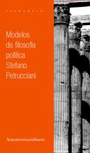 MODELOS DE FILOSOFIA POLITICA | 9789505183760 | PETRUCCIANI,STEFANO | Libreria Geli - Librería Online de Girona - Comprar libros en catalán y castellano