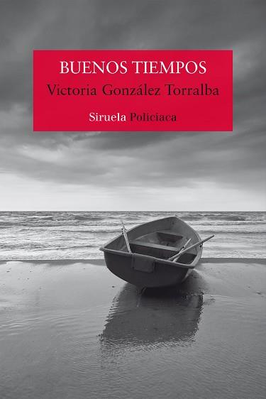 BUENOS TIEMPOS (IV PREMIO PACO CAMARASA DE NOVELA NEGRA) | 9788419419880 | GONZÁLEZ TORRALBA,VICTORIA | Libreria Geli - Librería Online de Girona - Comprar libros en catalán y castellano