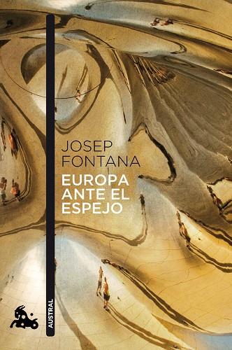 EUROPA ANTE EL ESPEJO | 9788408114246 | FONTANA,JOSEP | Libreria Geli - Librería Online de Girona - Comprar libros en catalán y castellano