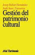 GESTION DEL PATRIMONIO CULTURAL | 9788434466432 | BALLART HERNANDEZ,JOSEP | Llibreria Geli - Llibreria Online de Girona - Comprar llibres en català i castellà