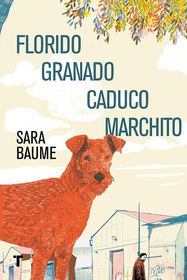FLORIDO GRANADO CADUCO MARCHITO | 9788416354382 | BAUME,SARA | Libreria Geli - Librería Online de Girona - Comprar libros en catalán y castellano
