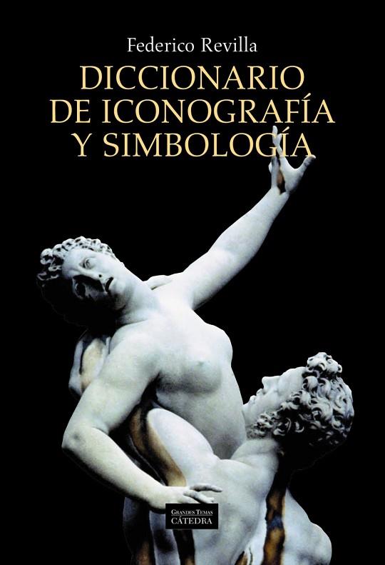 DICCIONARIO DE ICONOGRAFÍA Y SIMBOLOGÍA (NUEVA EDICIÓN AMPLIADA 2012) | 9788437630168 | REVILLA,FEDERICO | Libreria Geli - Librería Online de Girona - Comprar libros en catalán y castellano