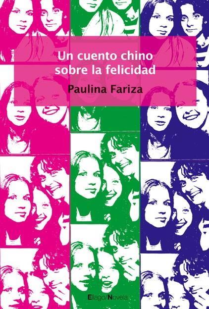 UN CUENTO CHINO SOBRE LA FELICIDAD | 9788496720527 | FARIZA,PAULINA | Libreria Geli - Librería Online de Girona - Comprar libros en catalán y castellano