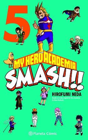 MY HERO ACADEMIA SMASH Nº 05/05 | 9788491747314 | HORIKOSHI, KOHEI/NEDA, HIROFUMI | Libreria Geli - Librería Online de Girona - Comprar libros en catalán y castellano