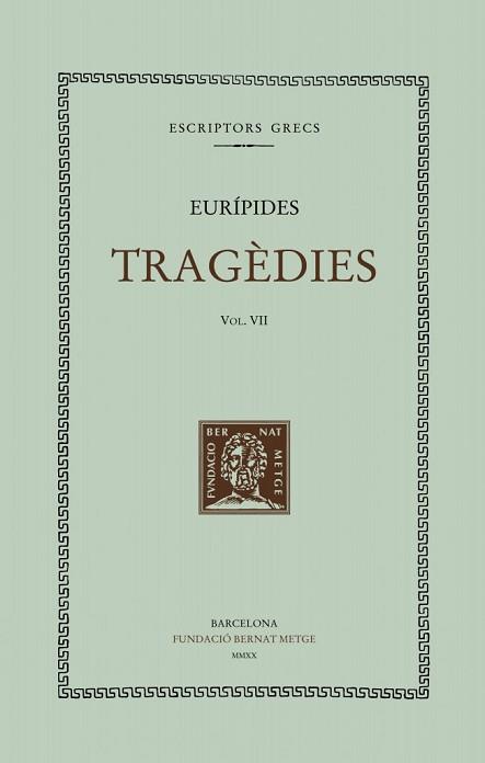 TRAGÈDIES VOL. VII | 9788498593662 | EURÍPIDES | Llibreria Geli - Llibreria Online de Girona - Comprar llibres en català i castellà