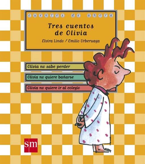 TRES CUENTOS DE OLIVIA | 9788467545753 | LINDO,ELVIRA/URBERUAGA,EMILIO | Libreria Geli - Librería Online de Girona - Comprar libros en catalán y castellano