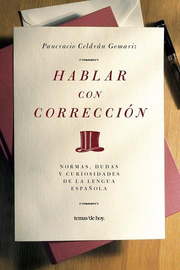 HABLAR CON CORRECCION | 9788484605911 | CELDRAN GOMARIZ,PANCRACIO | Llibreria Geli - Llibreria Online de Girona - Comprar llibres en català i castellà