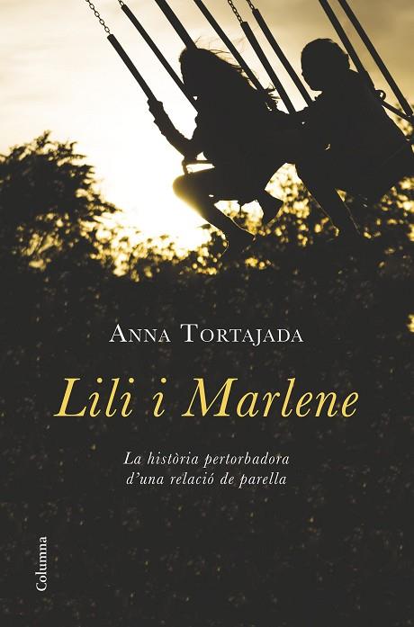 LILI I MARLENE | 9788466419680 | TORTAJADA,ANNA | Llibreria Geli - Llibreria Online de Girona - Comprar llibres en català i castellà