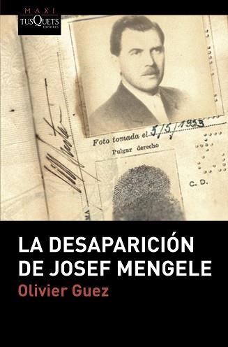 LA DESAPARICIÓN DE JOSEF MENGELE | 9788490667392 | GUEZ,OLIVIER | Libreria Geli - Librería Online de Girona - Comprar libros en catalán y castellano