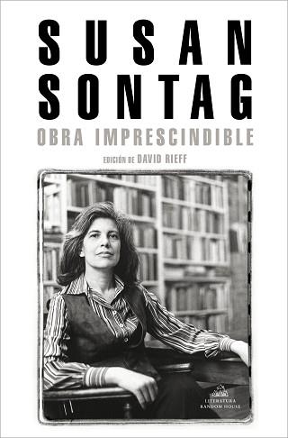 OBRA IMPRESCINDIBLE(SUSAN SONTAG) | 9788439736400 | SONTAG,SUSAN | Libreria Geli - Librería Online de Girona - Comprar libros en catalán y castellano