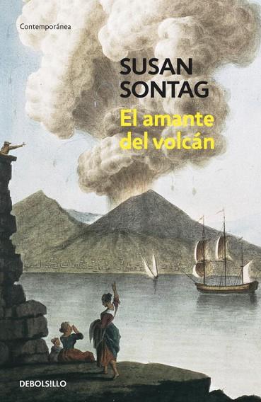 EL AMANTE DEL VOLCAN | 9788483464977 | SONTAG,SUSAN | Libreria Geli - Librería Online de Girona - Comprar libros en catalán y castellano