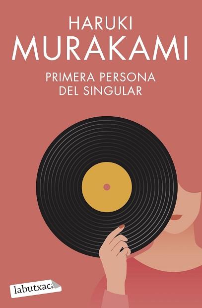PRIMERA PERSONA DEL SINGULAR | 9788419107268 | MURAKAMI,HARUKI | Libreria Geli - Librería Online de Girona - Comprar libros en catalán y castellano