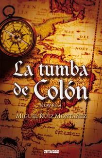 LA TUMBA DE COLON | 9788498725384 | RUIZ,MIGUEL | Libreria Geli - Librería Online de Girona - Comprar libros en catalán y castellano