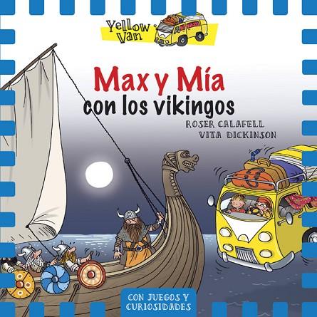 YELLOW VAN 9.MAX Y MÍA CON LOS VIKINGOS | 9788424660390 | DICKINSON,VITA | Libreria Geli - Librería Online de Girona - Comprar libros en catalán y castellano