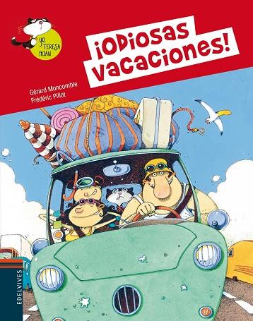ODIOSAS VACACIONES!  | 9788426389381 | MONCOMBLE,GÉRARD/PILLOT,FRÉDÉRIC | Llibreria Geli - Llibreria Online de Girona - Comprar llibres en català i castellà
