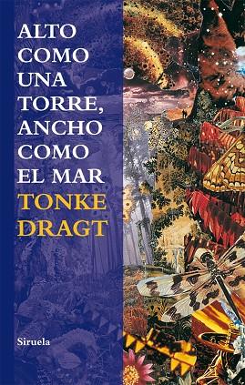 ALTO COMO UNA TORRE,ANCHO COMO EL MAR | 9788498415636 | DRAGT,TONKE | Llibreria Geli - Llibreria Online de Girona - Comprar llibres en català i castellà