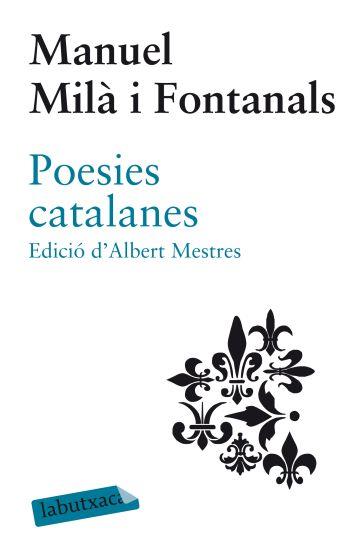 POESIES CATALANES | 9788499302140 | MILA I FONTANALS,MANUEL | Llibreria Geli - Llibreria Online de Girona - Comprar llibres en català i castellà