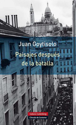 PAISAJES DESPUÉS DE LA BATALLA | 9788415472810 | GOYTISOLO,JUAN (1931,BARCELONA) | Libreria Geli - Librería Online de Girona - Comprar libros en catalán y castellano