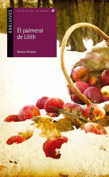 EL PALMERAL DE LILITH | 9788414002117 | ÁLVAREZ GONZÁLEZ,BLANCA | Llibreria Geli - Llibreria Online de Girona - Comprar llibres en català i castellà