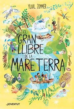 EL GRAN LLIBRE DE LA MARE TERRA | 9788426147349 | ZOMMER,YUVAL | Libreria Geli - Librería Online de Girona - Comprar libros en catalán y castellano