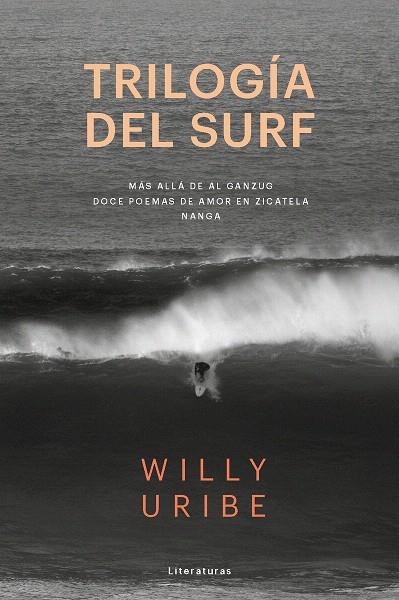 TRILOGÍA DEL SURF | 9788415070832 | URIBE,WILLY | Llibreria Geli - Llibreria Online de Girona - Comprar llibres en català i castellà