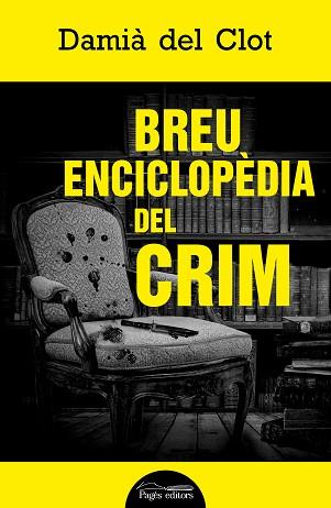 BREU ENCICLOPÈDIA DEL CRIM | 9788413033761 | DEL CLOT TRIAS, DAMIÀ | Libreria Geli - Librería Online de Girona - Comprar libros en catalán y castellano