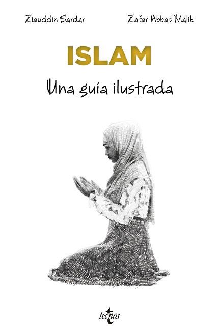 ISLAM.UNA GUÍA ILUSTRADA | 9788430984565 | SARDAR,ZIAUDDIN | Libreria Geli - Librería Online de Girona - Comprar libros en catalán y castellano