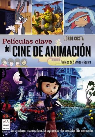 PELICULAS CLAVE DEL CINE DE ANIMACION | 9788496924871 | COSTA,JORDI | Llibreria Geli - Llibreria Online de Girona - Comprar llibres en català i castellà