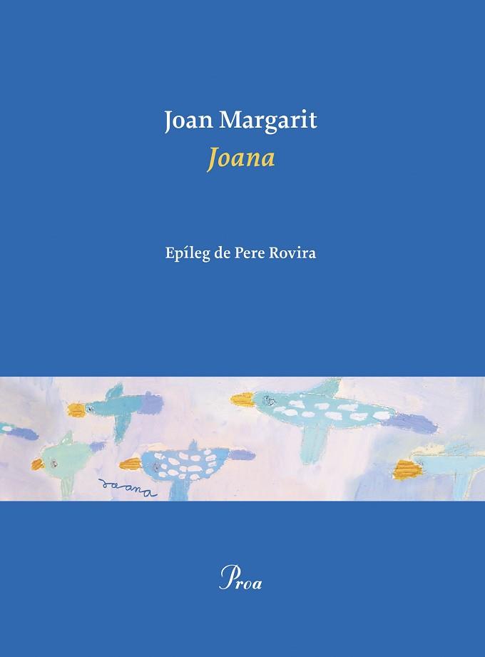 JOANA | 9788475889467 | MARGARIT,JOAN | Libreria Geli - Librería Online de Girona - Comprar libros en catalán y castellano