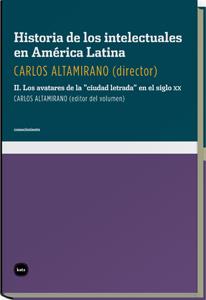 HISTORIA DE LOS INTELECTUALES EN AMERICA LATINA II | 9788492946051 | ALTAMIRAN,CARLOS | Llibreria Geli - Llibreria Online de Girona - Comprar llibres en català i castellà