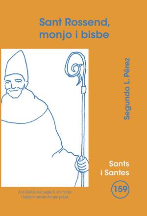 SANT ROSSEND,MONJO I BISBE | 9788498053630 | PEREZ,SEGUNDO L. | Libreria Geli - Librería Online de Girona - Comprar libros en catalán y castellano