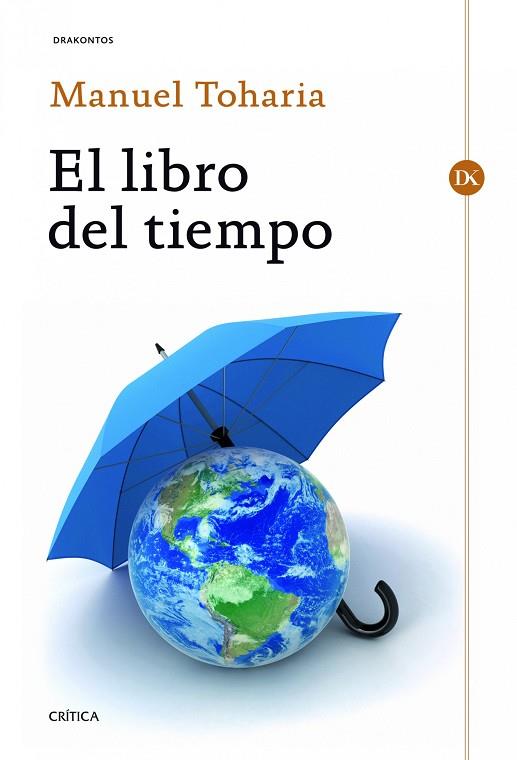 EL LIBRO DEL TIEMPO | 9788498925487 | TOHARIA,MANUEL (1944,MADRID) | Llibreria Geli - Llibreria Online de Girona - Comprar llibres en català i castellà