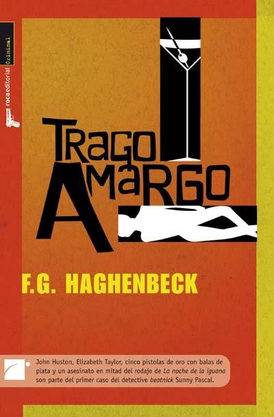 TRAGO AMARGO | 9788499180069 | HAGHENBECK,F.G. | Libreria Geli - Librería Online de Girona - Comprar libros en catalán y castellano