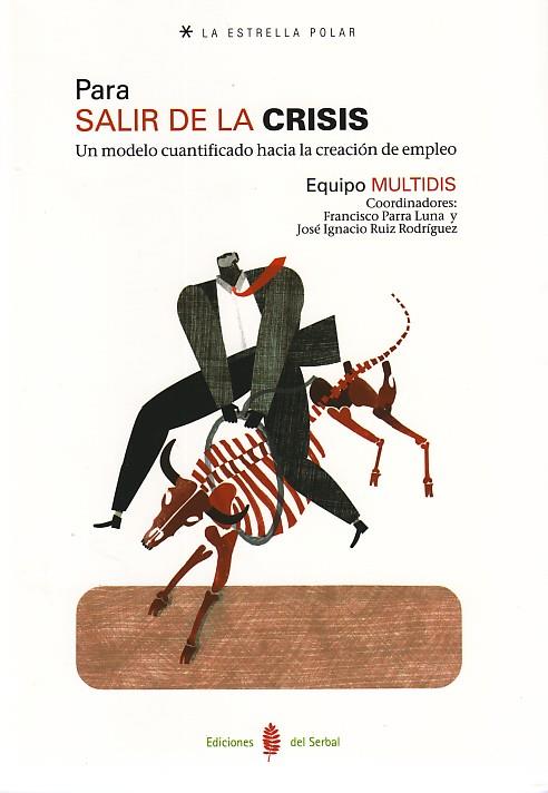 PARA SALIR DE LAS CRISIS | 9788476286067 | MULTIDIS,EQUIPO | Llibreria Geli - Llibreria Online de Girona - Comprar llibres en català i castellà