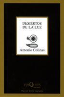DESIERTOS DE LA LUZ | 9788483830727 | COLINAS,ANTONIO | Libreria Geli - Librería Online de Girona - Comprar libros en catalán y castellano