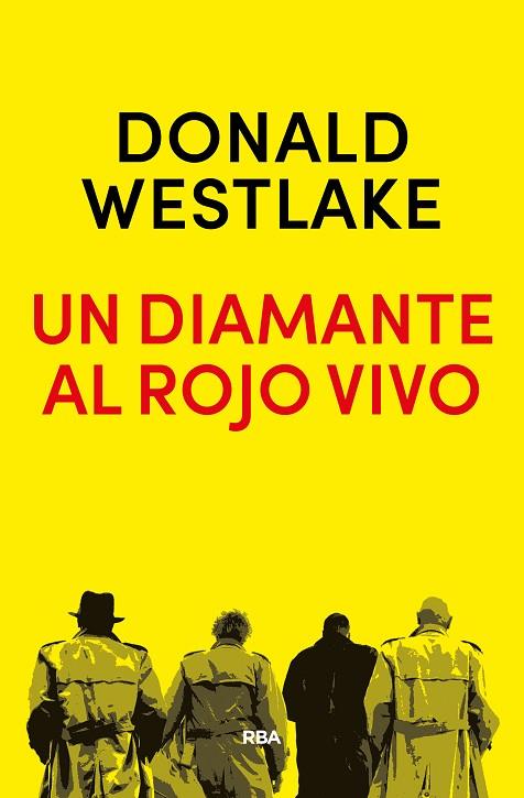UN DIAMANTE AL ROJO VIVO | 9788490568651 | WESTLAKE,DONALD E. | Libreria Geli - Librería Online de Girona - Comprar libros en catalán y castellano