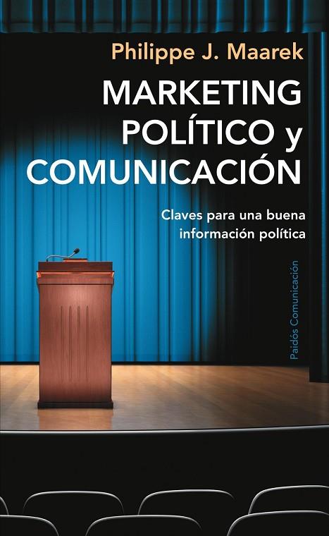 MARKETING POLITICO Y COMUNICACION | 9788449322617 | MAAREK,PHILIPPE J. | Libreria Geli - Librería Online de Girona - Comprar libros en catalán y castellano