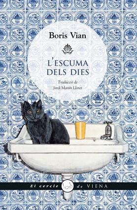 L'ESCUMA DELS DIES | 9788483307380 | VIAN,BORIS | Libreria Geli - Librería Online de Girona - Comprar libros en catalán y castellano