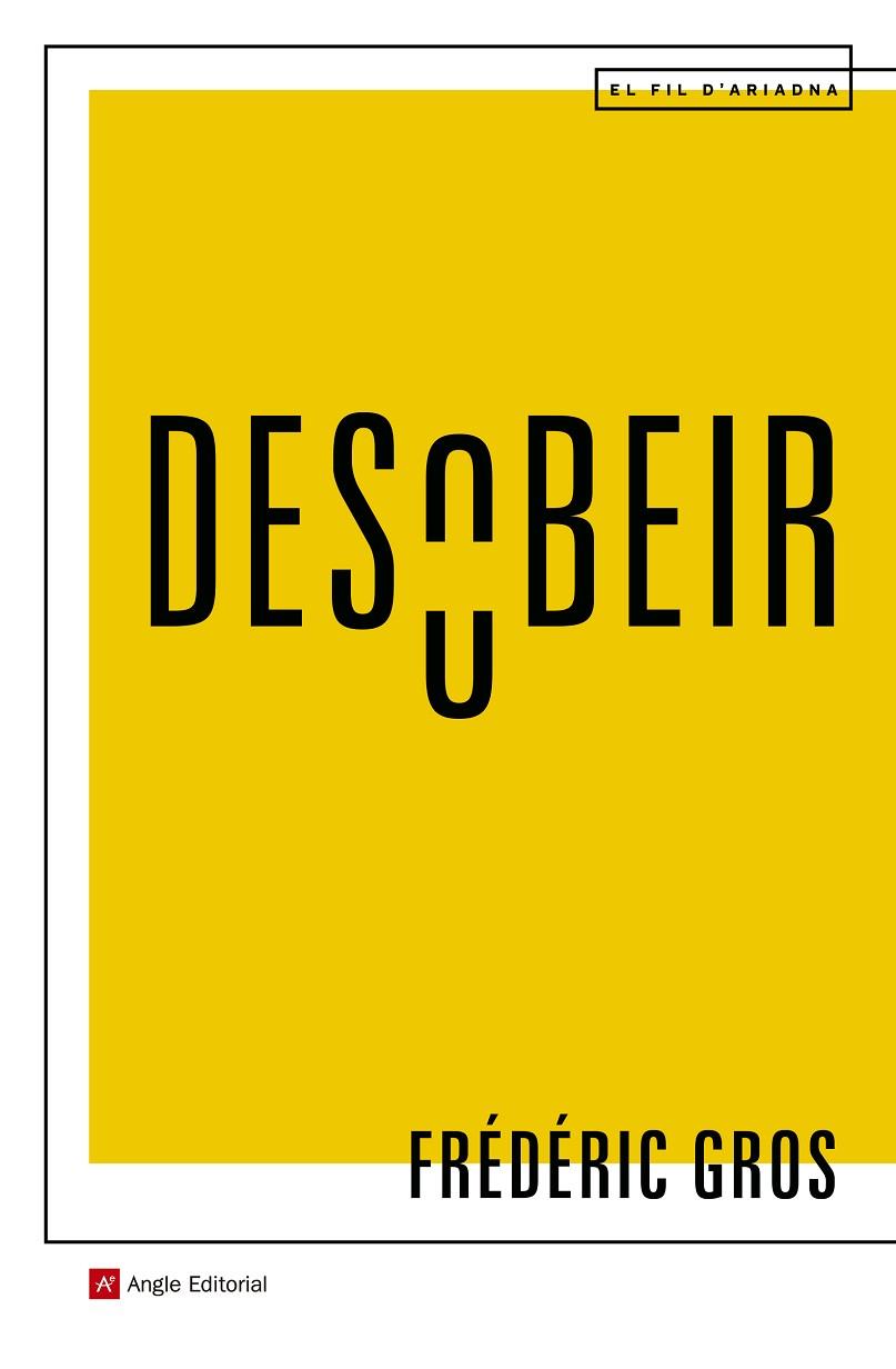 DESOBEIR | 9788417214463 | GROS,FRÉDÉRIC | Libreria Geli - Librería Online de Girona - Comprar libros en catalán y castellano