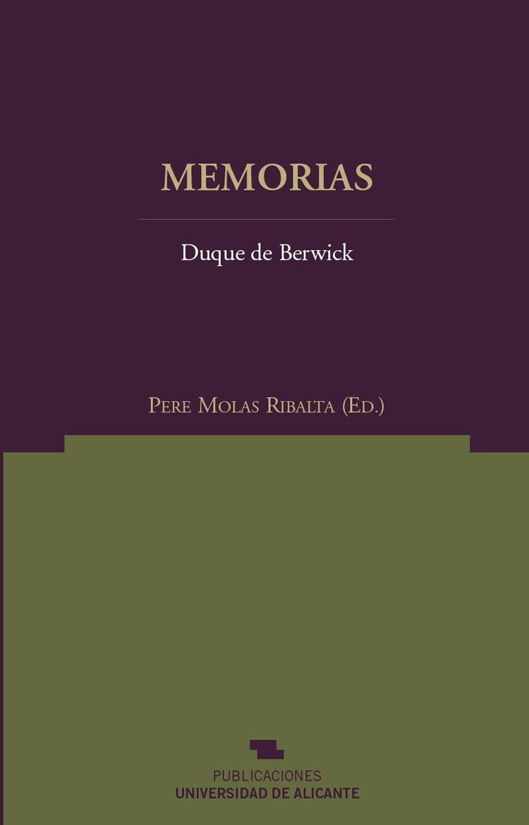 MEMORIAS.DUQUE DE BERWICK | 9788479089153 | MOLAS RIBALTA,PERE | Libreria Geli - Librería Online de Girona - Comprar libros en catalán y castellano
